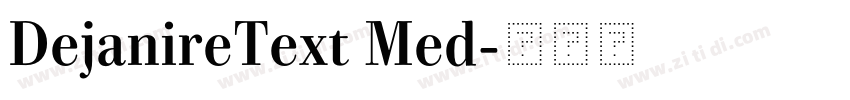 DejanireText Med字体转换